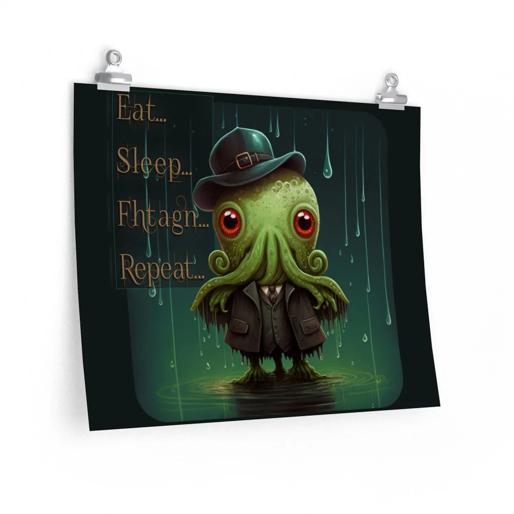 Eat, Sleep, Fhtagn, Repeat Poster - Bind on Equip - 19993417173321655628